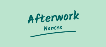 Afterwork Nantes - Agence LUCIE