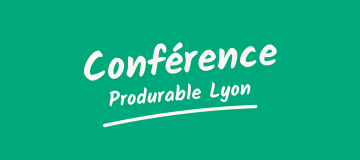 conférence produrable lyon