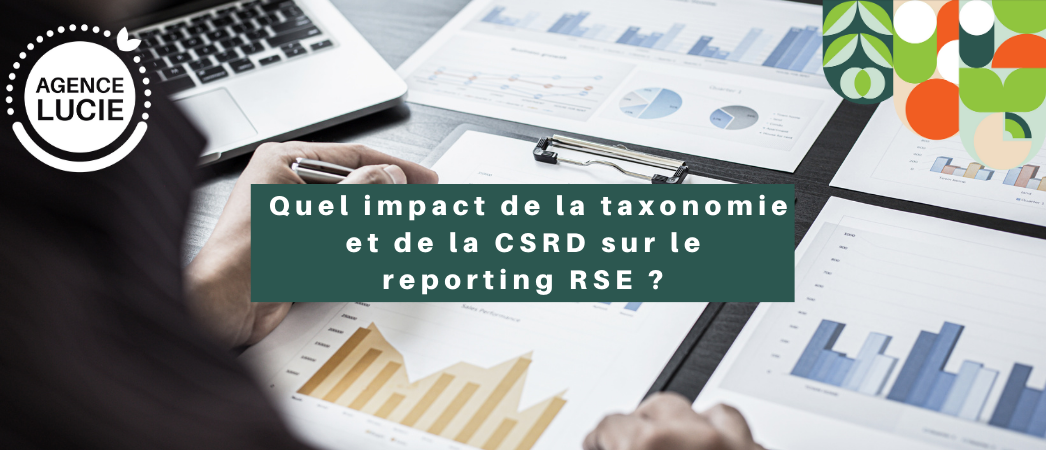 Quel impact de la taxonomie et de la CSRD sur le reporting RSE ?